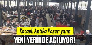 Kocaeli antika pazari aciliyor Kocaeli Antika Pazari nerede Kocaeli Bit Pazari nerede