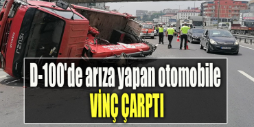 Kocaeli' de D 100'de arıza yapan otomobile vinç çarptı