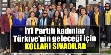 Kocaeli' de İYİ Partili kadınlar Türkiye'nin geleceği için kolları sıvadılar