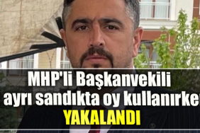 Kocaeli' de MHP'li Başkanvekili 2 ayrı sandıkta oy kullanmaya çalışırken yakalandı