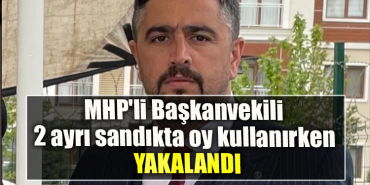Kocaeli' de MHP'li Başkanvekili 2 ayrı sandıkta oy kullanmaya çalışırken yakalandı