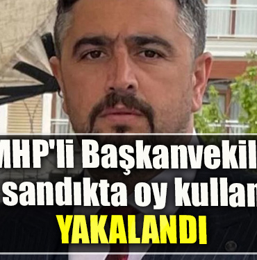 Kocaeli' de MHP'li Başkanvekili 2 ayrı sandıkta oy kullanmaya çalışırken yakalandı