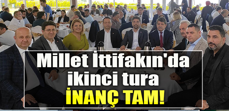 Kocaeli' de Millet İttifakın'da ikinci tura inanç tam! Kocaeli'de mücadeleye başlıyorlar