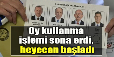Oy kullanma işlemi sona erdi, heyecan başladı