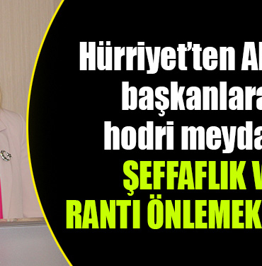 hürriyet şeffaflık