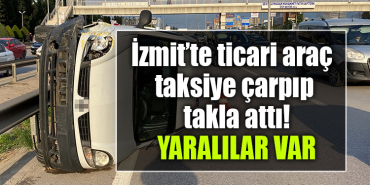izmit ticar iaraç takla attı