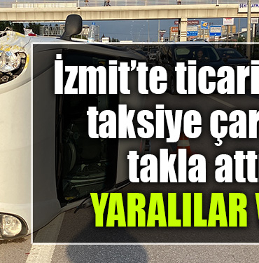 izmit ticar iaraç takla attı