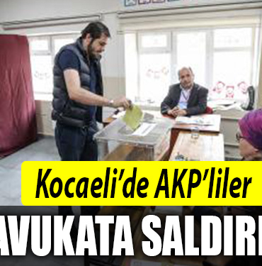 kocaeli akp avukat saldırı