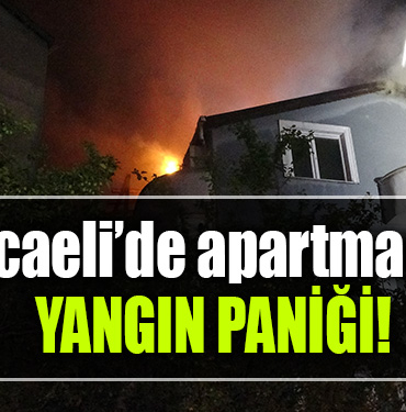 kocaeli apartman yangın