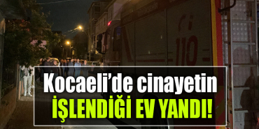 kocaeli cinayet yangın
