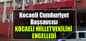 kocaeli cumhuriyet başsavcısı