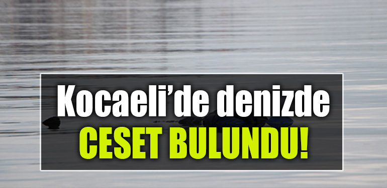 kocaeli deniz ceset