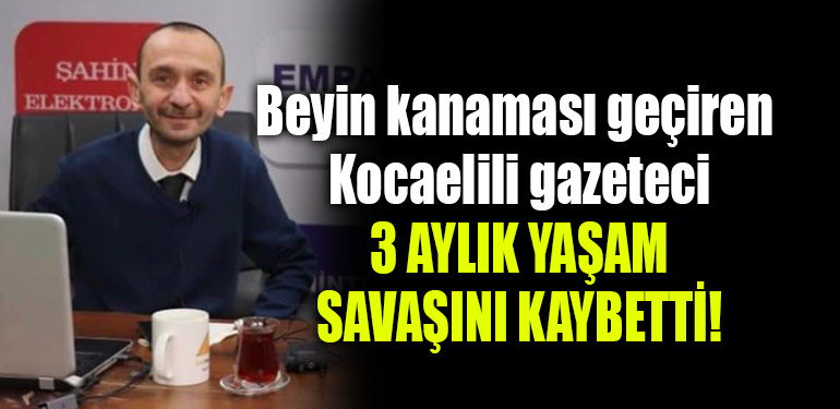 kocaeli gazeteci öldü