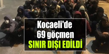 kocaeli göçmen sınır dışı
