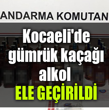 kocaeli kaçak alkol