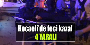 kocaeli kaza 4 yaralı