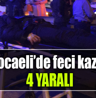 kocaeli kaza 4 yaralı