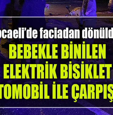 kocaeli kaza bebek