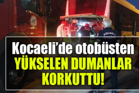 kocaeli otobüs duman