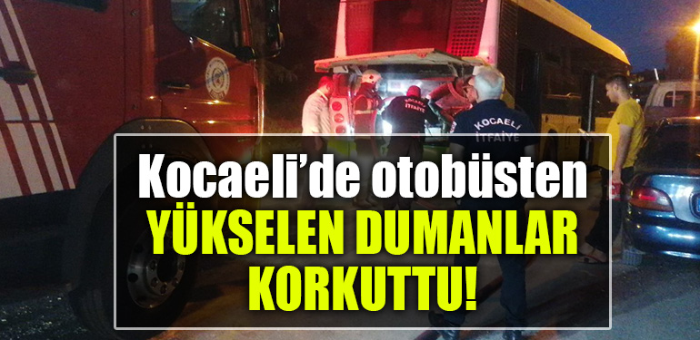 kocaeli otobüs duman