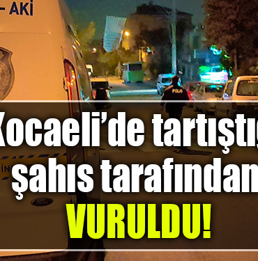 kocaeli silahla yaralama