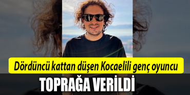 kocaelili oyuncu toprağa verildi