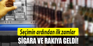 sigara rakı zam