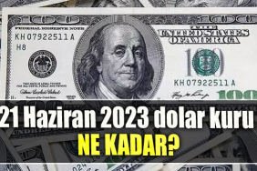 21 Haziran 2023 dolar kuru ne kadar