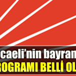 CHP Kocaeli’nin bayramlaşma programı belli oldu