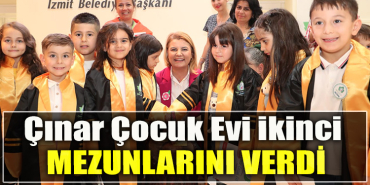 Çınar Çocuk Evi ikinci mezunlarını verdi