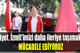 İzmit Belediye Başkanı Fatma Kaplan Hürriyet, “İzmit’imizi daha ileriye taşımak için mücadele ediyoruz”