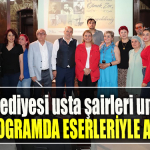 İzmit Belediyesi usta şairleri unutulmaz programda eserleriyle andı
