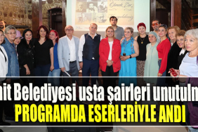 İzmit Belediyesi usta şairleri unutulmaz programda eserleriyle andı