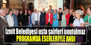 İzmit Belediyesi usta şairleri unutulmaz programda eserleriyle andı