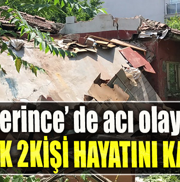 Kocaeli'de metruk ev çöktü 2 kişi hayatını kaybetti