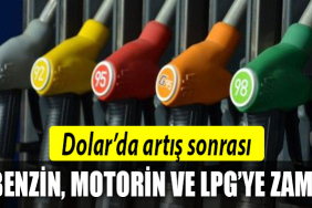 benzin motorin lpg zam