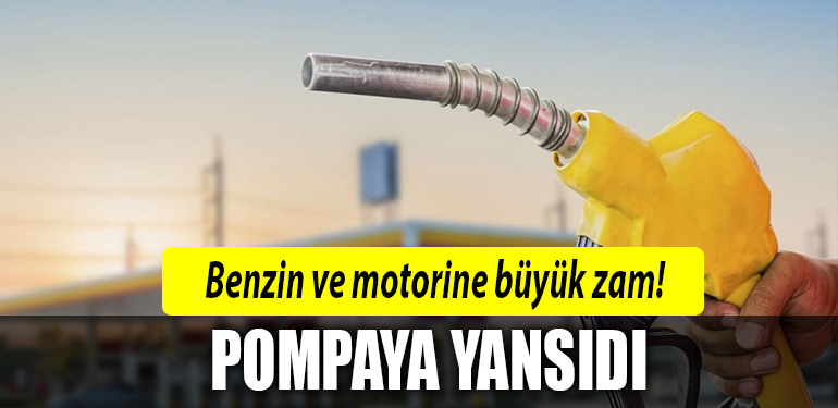 benzin motorin zam