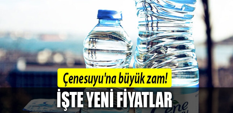 çenesuyu zam
