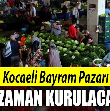 kocaeli bayram pazarı izmit bayram pzarı