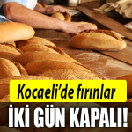 kocaeli fırınlar kapalı