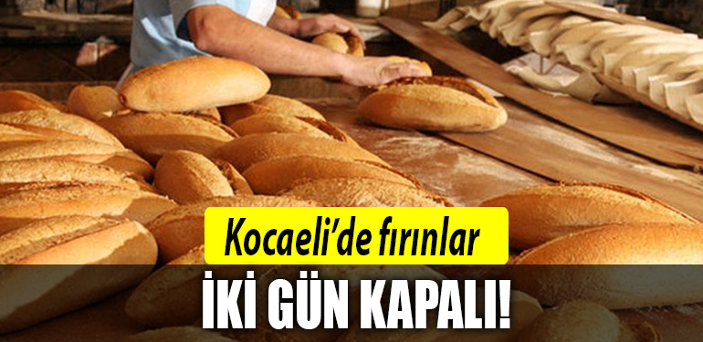 kocaeli fırınlar kapalı