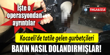kocaeli gurbetçi dolandırıcı