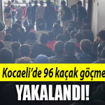 kocaeli kaçak göçmen
