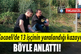 kocaeli kaza anlattı