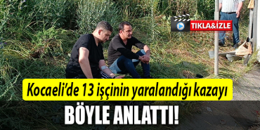 kocaeli kaza anlattı
