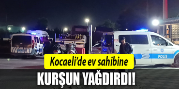 kocaeli kurşun yağdırıdı