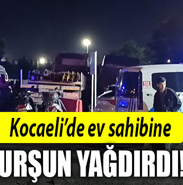 kocaeli kurşun yağdırıdı