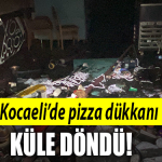 kocaeli pizza dükkanı yangın