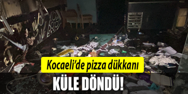 kocaeli pizza dükkanı yangın