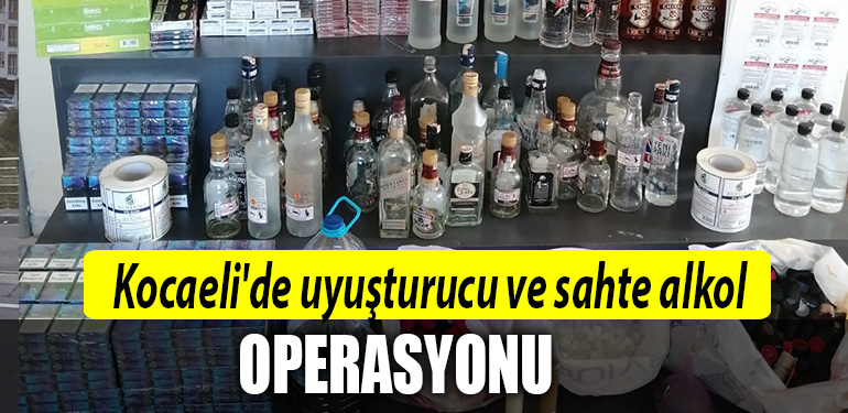 kocaeli uyuşturucu sahte alkol